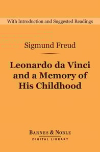 Leonardo da Vinci and a Memory of His Childhood (Barnes & Noble Digital Library)