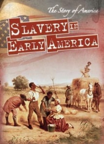 Slavery in Early America
