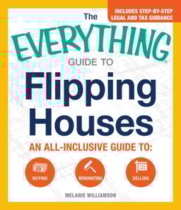 Everything Guide to Flipping Houses