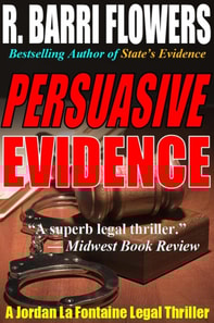 Persuasive Evidence: A Jordan La Fontaine Legal Thriller