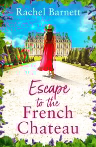 Escape to the French Chateau