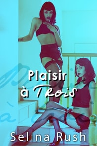 Plaisir a Trois