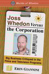 Joss Whedon Versus the Corporation