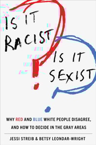 Is It Racist? Is It Sexist?