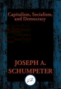 Capitalism, Socialism, and Democracy