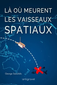 Là où meurent les vaisseaux spatiaux