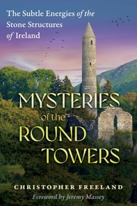 Mysteries of the Round Towers