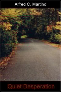 Quiet Desperation: A Short Story