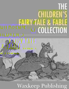 Childrens Fairy Tale and Fable Collection