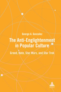 Anti-Enlightenment in Popular Culture
