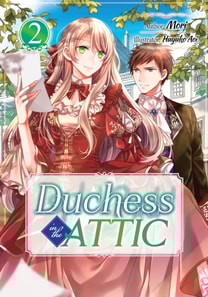 Duchess in the Attic: Volume 2