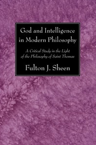 God and Intelligence in Modern Philosophy