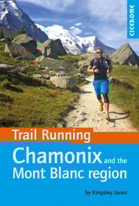 Trail Running - Chamonix and the Mont Blanc region