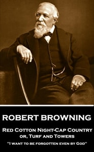 Red Cotton Night-Cap Country or, Turf and Towers