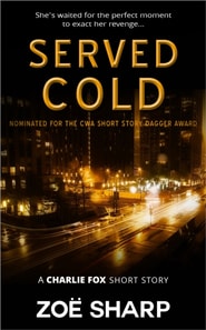 Served Cold: from the Fox Five Reloaded Charlie Fox Short Story Collect