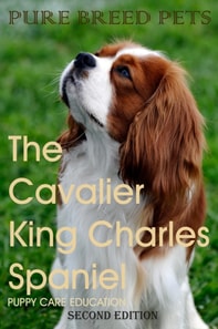 Cavalier King Charles Spaniel 2ND Edition (Pure Breed Pets)
