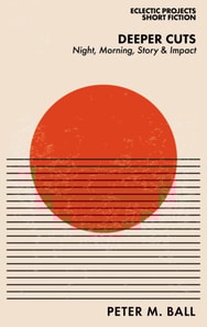 Deeper Cuts: Night, Morning, Story & Impact