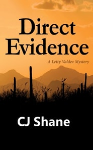 Direct Evidence: A Letty Valdez Mystery