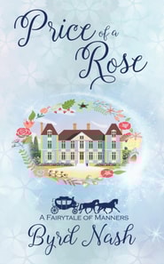 Price of a Rose: a Fairytale of Manners