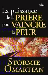 La puissance de la prière pour vaincre la peur
