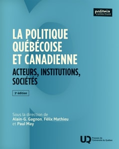 La politique quebecoise et canadienne, 3e edition