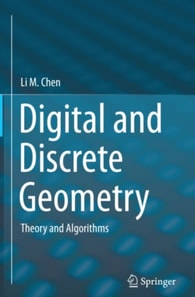 Digital and Discrete Geometry