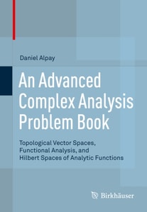 Advanced Complex Analysis Problem Book