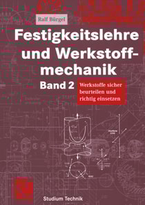Festigkeitslehre und Werkstoffmechanik