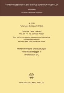 Interferometrische Untersuchungen von Schaltlichtbögen in strömendem SF6
