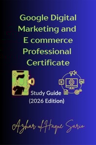 Google Digital Marketing and E commerce Professional Certificate