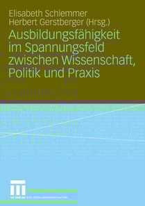 Ausbildungsfähigkeit im Spannungsfeld zwischen Wissenschaft, Politik und Praxis