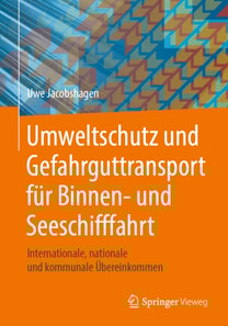 Umweltschutz und Gefahrguttransport für Binnen- und Seeschifffahrt