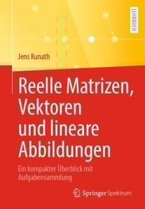 Reelle Matrizen, Vektoren und lineare Abbildungen 