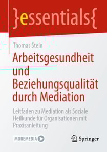 Arbeitsgesundheit und Beziehungsqualität durch Mediation
