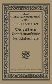 Die geistigen Krankheitszustände des Kindesalters