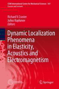 Dynamic Localization Phenomena in Elasticity, Acoustics and Electromagnetism