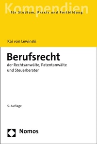 Berufsrecht der Rechtsanwälte, Patentanwälte und Steuerberater