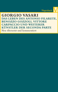 Das Leben des Antonio Filarete, Benozzo Gozzoli, Vittore Carpaccio und weiterer Künstler