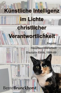 Kunstliche Intelligenz im Lichte christlicher Verantwortlichkeit