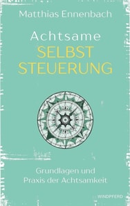 Achtsame Selbststeuerung