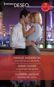 Una vez no es suficiente - La fantasía del pirata - Secretos de cama