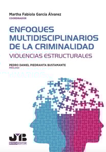 Enfoques multidisciplinarios de la criminalidad