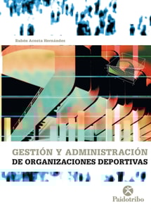 Gestión y administración de organizaciones deportivas