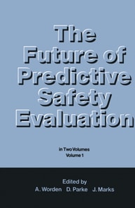 Future of Predictive Safety Evaluation