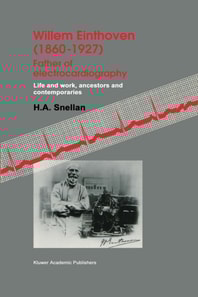 Willem Einthoven (1860-1927) Father of electrocardiography