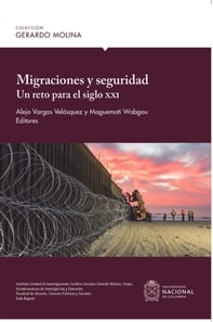 Migraciones y seguridad: un reto para el siglo XXI
