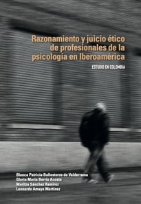 Razonamiento y juicio etico de profesionales de la psicologia en Iberoamerica