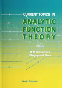 Current Topics In Analytic Function Theory