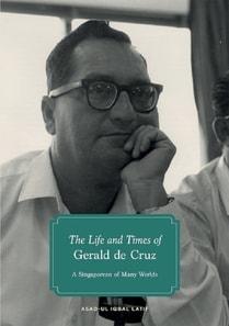 Life and Times of Gerald de Cruz