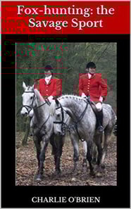 Fox-hunting: the Savage Sport
